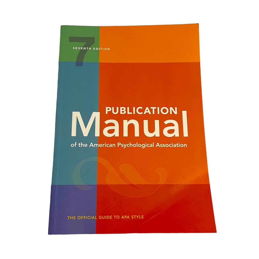 APA Publication Manual, The Official Guide to APA Style: 7th Edition